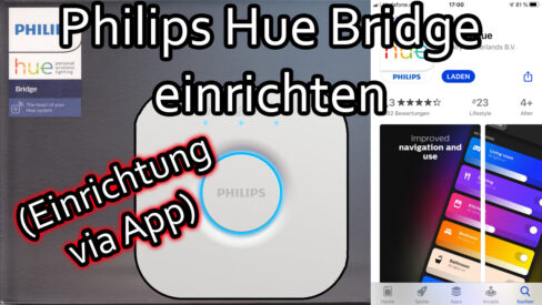 Philips Hue Bridge anschliessen und einrichten mit der Hue App Philips Hue Bridge anschließen und einrichten