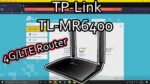 TP-Link TL-MR6400 4G LTE WLAN Router einrichten