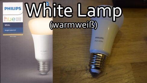 Philips Hue White Lampe mit der Hue Bridge verbinden und mit der App steuern Philips Hue White Lampe mit der Hue Bridge verbinden und mit der App steuern