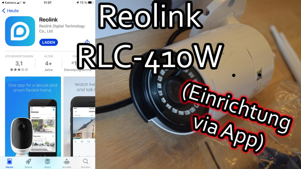 Reolink RLC-410W  WLAN IP Kamera einrichten und mit der App steuern