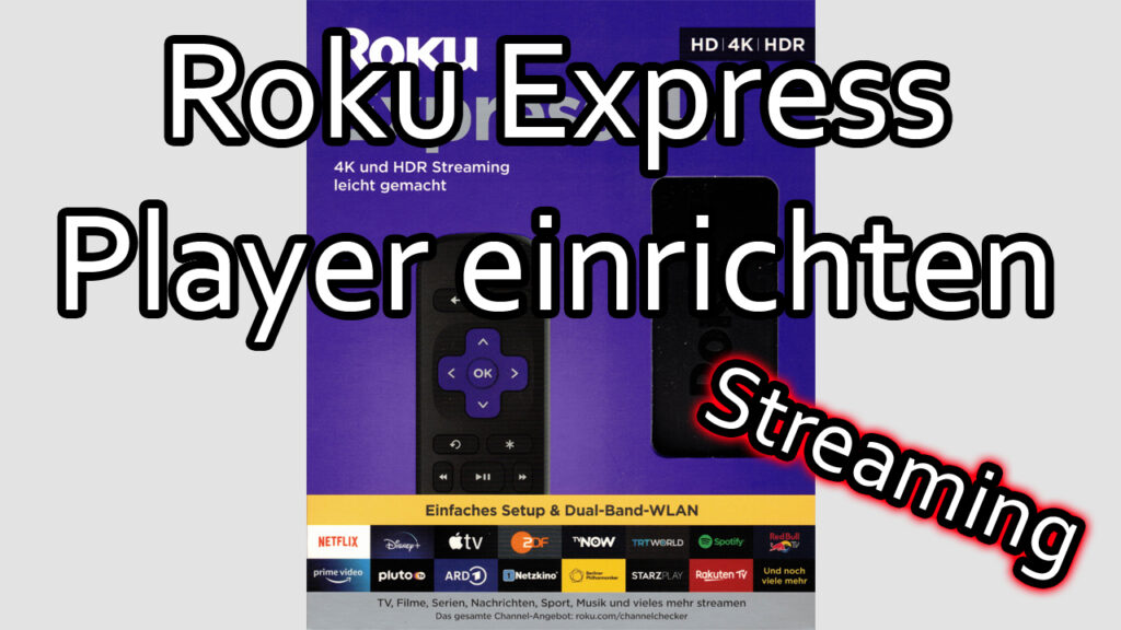 Roku Streaming Player einrichten, verbinden und bedienen (Fernbedienung und Roku App)