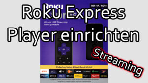 Roku Streaming Player einrichten, verbinden und bedienen (Fernbedienung und Roku App)