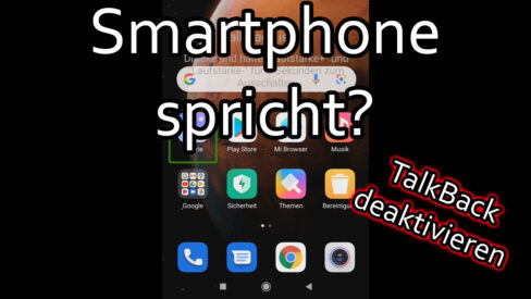 Telefon spricht und kommentiert jede Aktion? Google TalkBack deaktivieren Telefon spricht und kommentiert jede Aktion? Google TalkBack deaktivieren