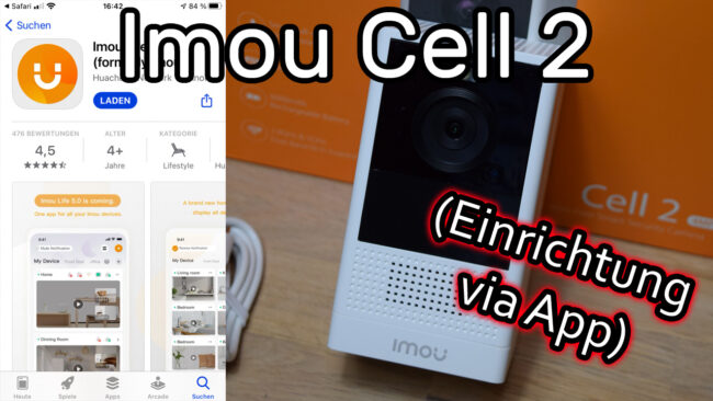 IMOU Cell 2 4MP WLAN IP Kamera einrichten und mit der App verbinden und steuern