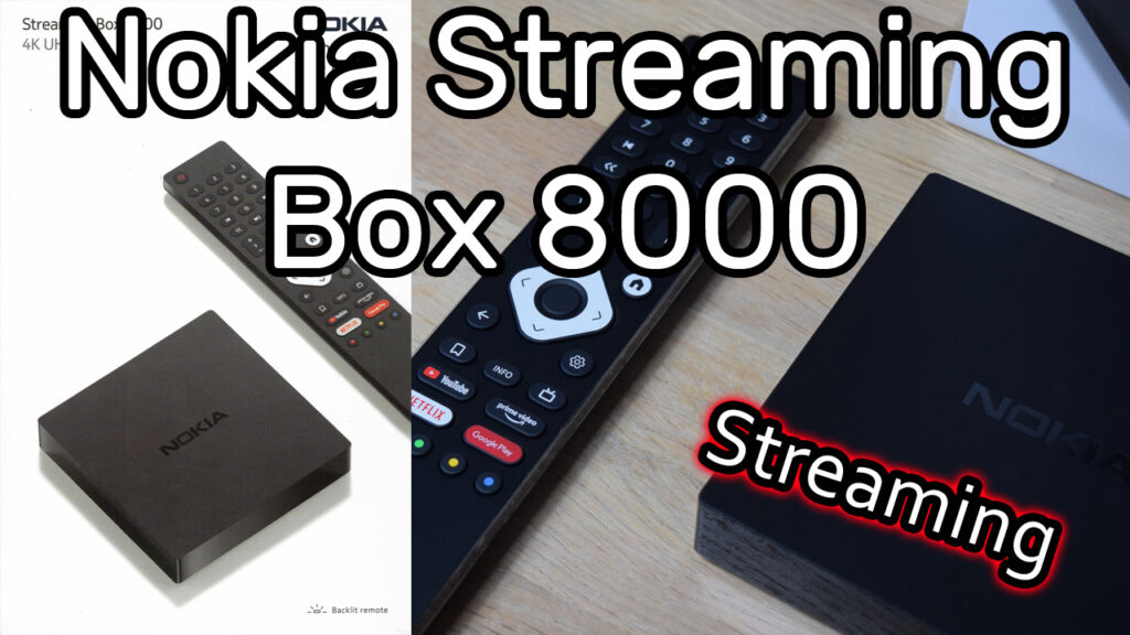 Nokia Streaming Box 8000 verbinden und einrichten + kurze Android TV Übersicht