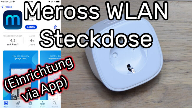 Meross WLAN Steckdose Smart Plug MSS210 einrichten mit WLAN verbinden und über die Meross App steuern