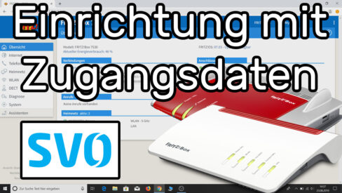 Fritzbox am SVO Glasfaseranschluss einrichten mit Zugangsdaten (Internet + Telefonie) Fritzbox am SVO Glasfaseranschluss einrichten mit Zugangsdaten (Internet + Telefonie)