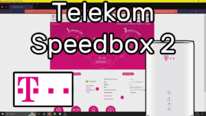 Telekom Speedbox 2 Router mit SIM Karte mit dem Tarif Telekom MagentaMobil Speedbox einrichten Test mit anderen Routern TP-Link Alcatel Huawei
