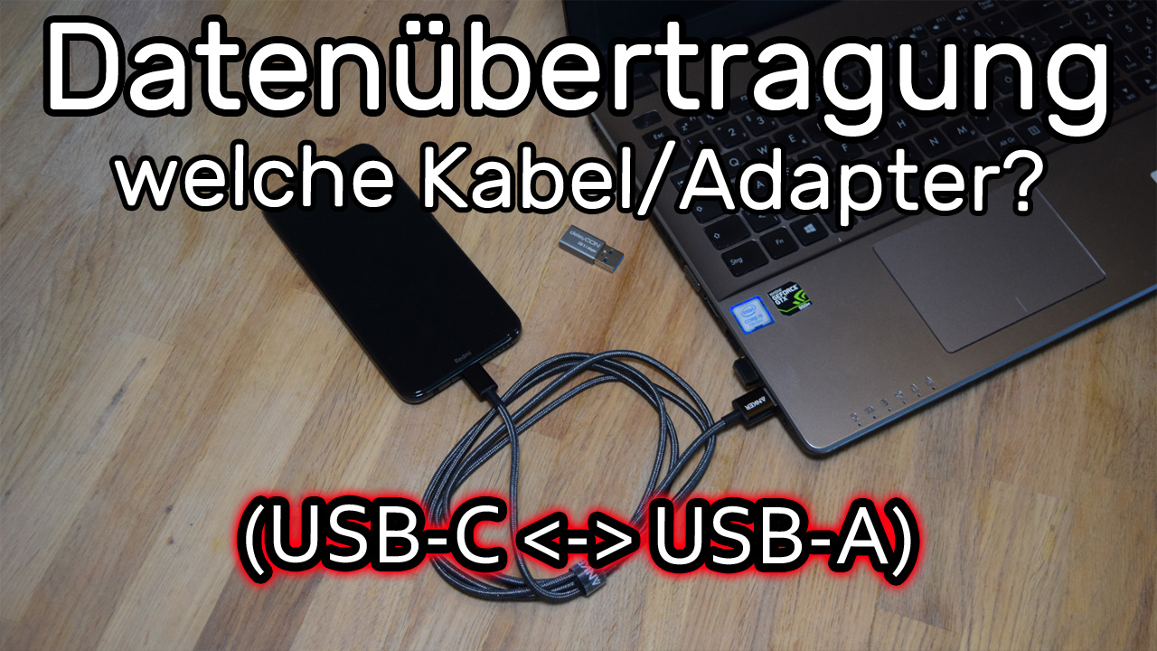 Android Smartphone mit PC verbinden mit USB-C Kabel (USB-C auf USB-A Lösungen)