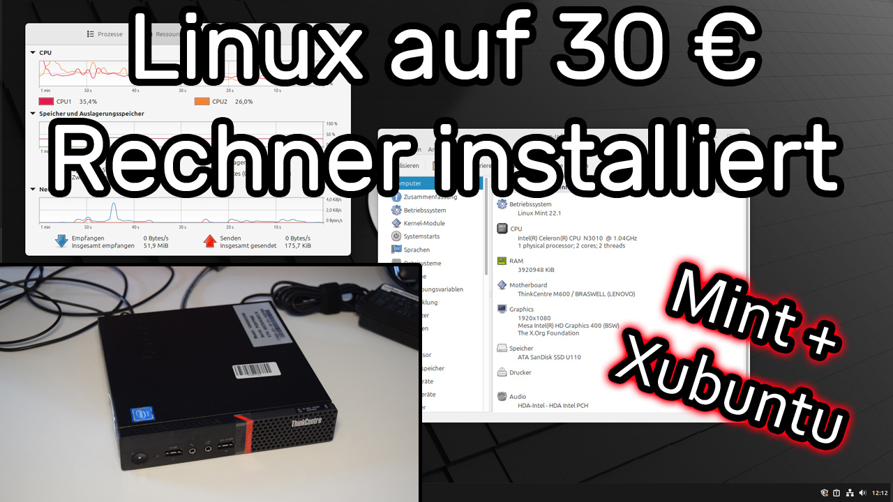 Linux Mint und Xubuntu auf alten 30 Euro Rechner installiert (Celeron N3010 CPU)